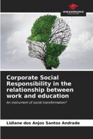 Corporate Social Responsibility in the Relationship Between Work and Education