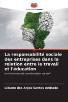 La Responsabilité Sociale Des Entreprises Dans La Relation Entre Le Travail Et L'éducation