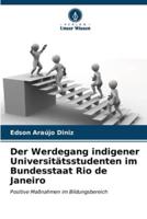 Der Werdegang Indigener Universitätsstudenten Im Bundesstaat Rio De Janeiro