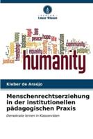 Menschenrechtserziehung in Der Institutionellen Pädagogischen Praxis