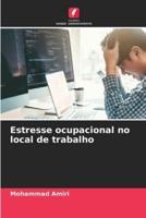 Estresse ocupacional no local de trabalho