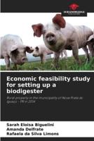 Economic Feasibility Study for Setting Up a Biodigester