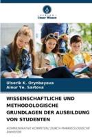 Wissenschaftliche Und Methodologische Grundlagen Der Ausbildung Von Studenten