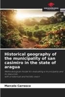 Historical Geography of the Municipality of San Casimiro in the State of Aragua