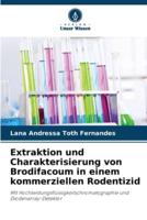 Extraktion Und Charakterisierung Von Brodifacoum in Einem Kommerziellen Rodentizid