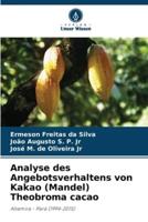 Analyse Des Angebotsverhaltens Von Kakao (Mandel) Theobroma Cacao