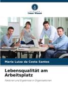 Lebensqualität Am Arbeitsplatz