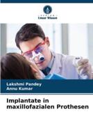 Implantate in Maxillofazialen Prothesen