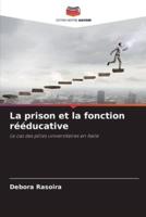 La Prison Et La Fonction Rééducative