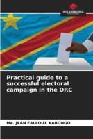 Practical Guide to a Successful Electoral Campaign in the DRC