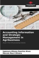 Accounting Information and Strategic Management in Agribusiness