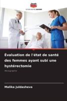 Évaluation De L'état De Santé Des Femmes Ayant Subi Une Hystérectomie