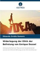 Widerlegung Der Ethik Der Befreiung Von Enrique Dussel
