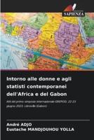 Intorno Alle Donne E Agli Statisti Contemporanei dell'Africa E Del Gabon