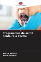 Programmes De Santé Dentaire À L'école