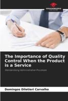 The Importance of Quality Control When the Product Is a Service