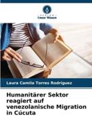 Humanitärer Sektor reagiert auf venezolanische Migration in Cúcuta