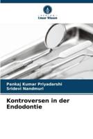 Kontroversen in der Endodontie