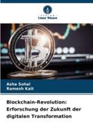 Blockchain-Revolution: Erforschung der Zukunft der digitalen Transformation