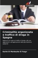Criminalità Organizzata E Traffico Di Droga in Spagna