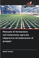 Manuale di formazione sull'estensione agricola (Approccio all'estensione di gruppo)