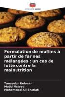 Formulation De Muffins À Partir De Farines Mélangées