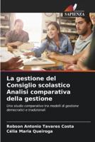 La gestione del Consiglio scolastico Analisi comparativa della gestione