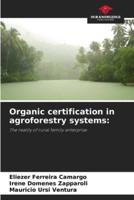 Organic Certification in Agroforestry Systems