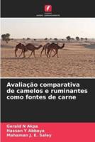 Avaliação Comparativa De Camelos E Ruminantes Como Fontes De Carne