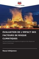 ÉVALUATION DE L'IMPACT DES FACTEURS DE RISQUE CLIMATIQUES