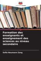 Formation des enseignants et enseignement des sciences au niveau secondaire