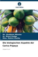 Die Biologischen Aspekte Der Carica Papaya