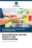 Stressfaktoren bei der Arbeit in der Intensivpflege