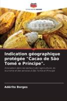 Indication Géographique Protégée "Cacao De São Tomé E Príncipe".