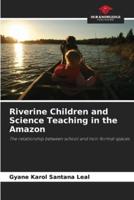 Riverine Children and Science Teaching in the Amazon