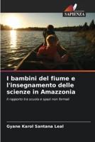 I Bambini Del Fiume E L'insegnamento Delle Scienze in Amazzonia