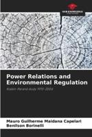 Power Relations and Environmental Regulation