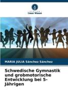 Schwedische Gymnastik Und Grobmotorische Entwicklung Bei 5-Jährigen