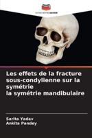 Les Effets De La Fracture Sous-Condylienne Sur La Symétrie La Symétrie Mandibulaire