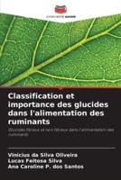Classification Et Importance Des Glucides Dans L'alimentation Des Ruminants
