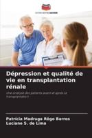 Dépression Et Qualité De Vie En Transplantation Rénale