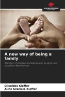 A New Way of Being a Family