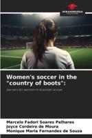 Women's soccer in the "country of boots":