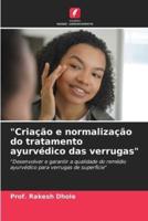 "Criação E Normalização Do Tratamento Ayurvédico Das Verrugas"