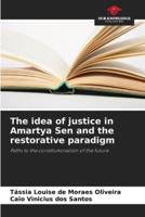 The Idea of Justice in Amartya Sen and the Restorative Paradigm