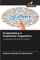 Grammatica E Tradizione Linguistica