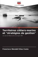 Territoires Côtiers-Marins Et "Stratégies De Gestion"