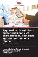 Application De Solutions Numériques Dans Les Entreprises Du Complexe Agro-Industriel De La Région