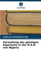 Verwaltung Des Geistigen Eigentums in Der N.A.R. Von Nigeria