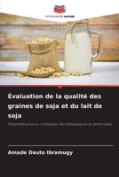 Évaluation De La Qualité Des Graines De Soja Et Du Lait De Soja